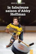 La fabuleuse saison d’Abby Hoffman