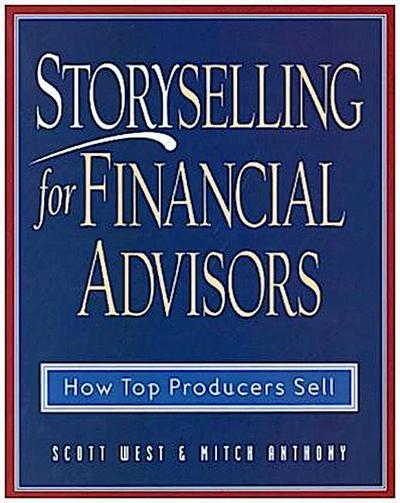 Storyselling for Financial Advisors