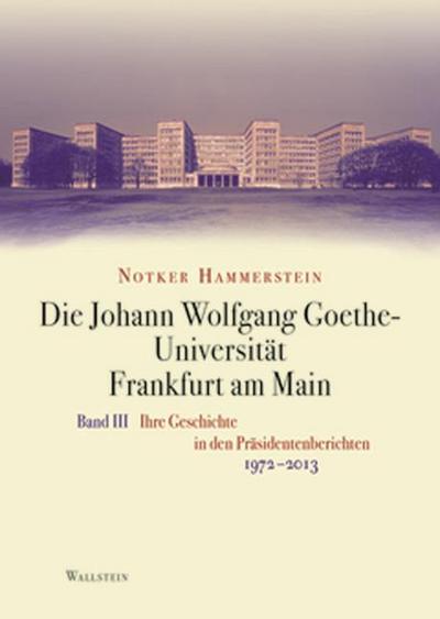 Die Johann Wolfgang Goethe-Universität Frankfurt am Main