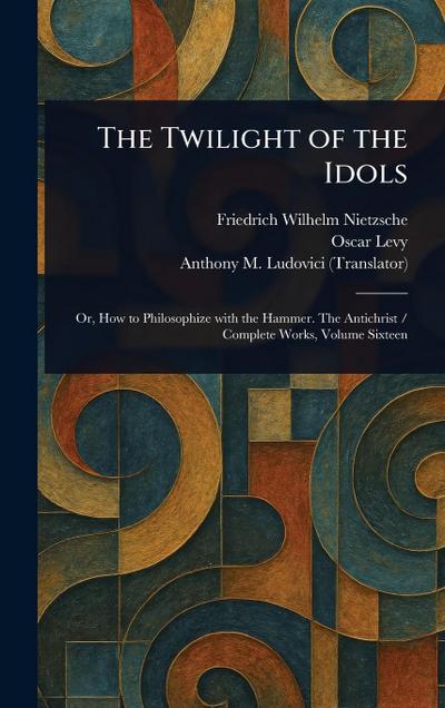 The Twilight of the Idols