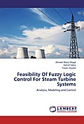 Feasibility Of Fuzzy Logic Control For Steam Turbi