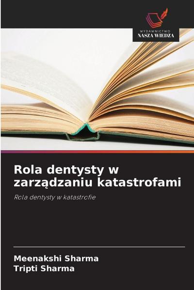 Rola dentysty w zarz¿dzaniu katastrofami