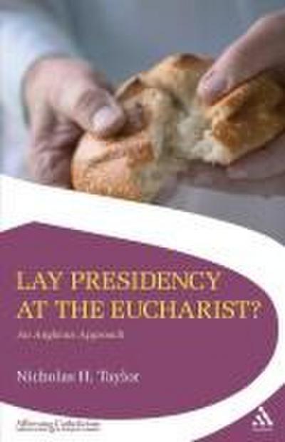 Lay Presidency at the Eucharist?