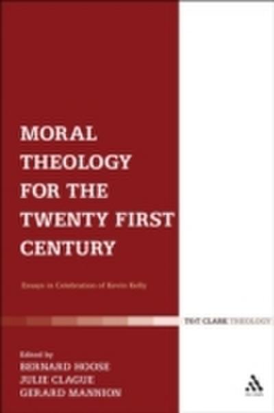 Moral Theology for the 21st Century