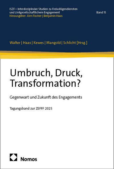 Umbruch, Druck, Transformation?