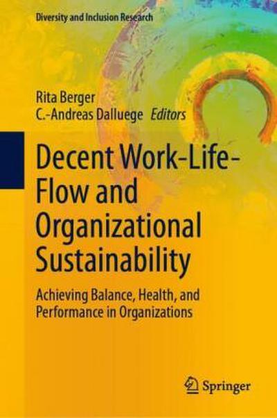 Decent Work-Life-Flow and Organizational Sustainability