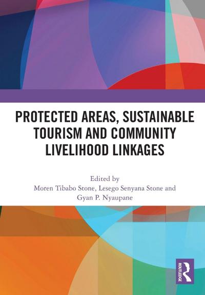 Protected Areas, Sustainable Tourism and Community Livelihood Linkages