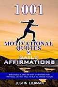 1001 Motivational Quotes & Daily Affirmations
