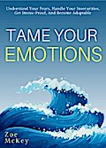 Tame Your Emotions