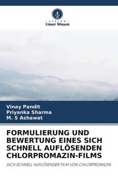 FORMULIERUNG UND BEWERTUNG EINES SICH SCHNELL AUFLÖSENDEN CHLORPROMAZIN-FILMS