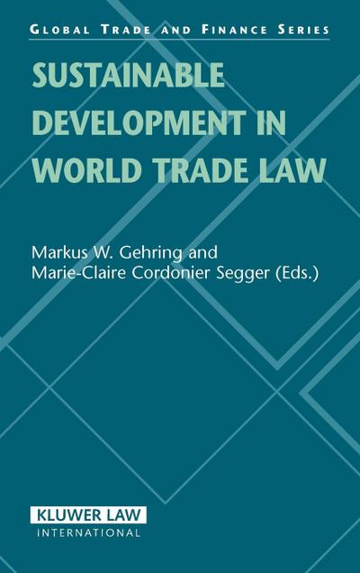 Sustainable Development in World Trade Law