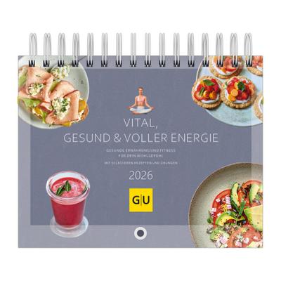 Vital, gesund & voller Energie - Gesunde Ernährung und Fitness für dein Wohlgefühl - mit 53 leckeren Rezepten und Übungen