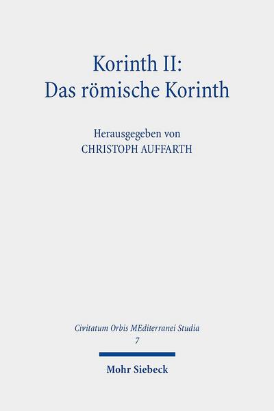 Korinth II: Das römische Korinth