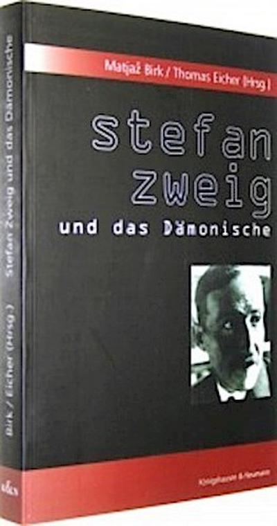 Stefan Zweig und das Dämonische