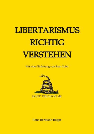 Libertarismus richtig verstehen