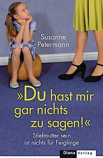 Du hast mir gar nichts zu sagen!