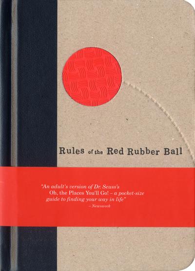 Rules of the Red Rubber Ball: Find and Sustain Your Life’s Work