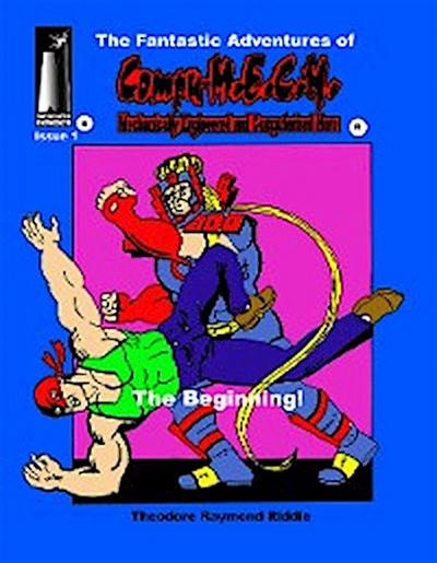 The Fantastic Adventures of Compu-M.E.C.H.]
