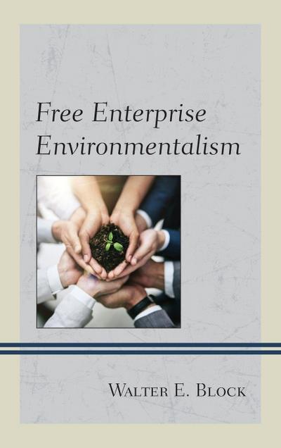 Free Enterprise Environmentalism