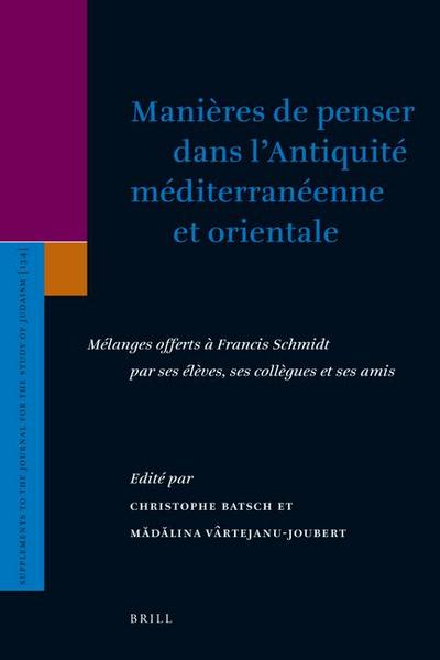 Manières de Penser Dans l’Antiquité Méditerranéenne Et Orientale