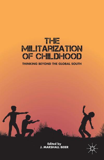 The Militarization of Childhood