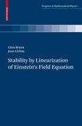 Stability by Linearization of Einstein’s Field Equation