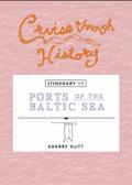 Cruise Through History:  Ports of the Baltic Sea