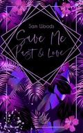 Save Me - Love & Past