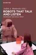 Robots that Talk and Listen