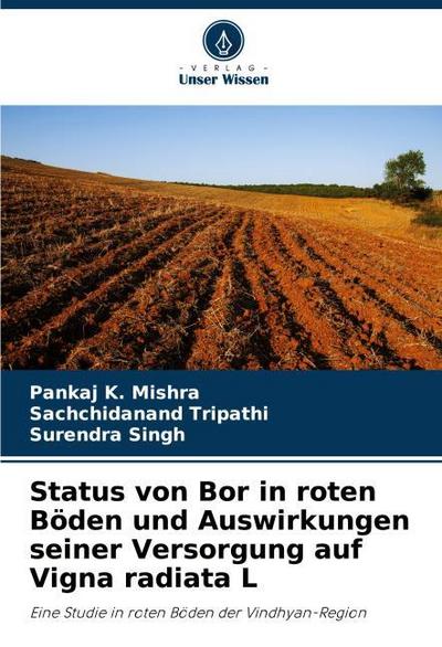 Status von Bor in roten Böden und Auswirkungen seiner Versorgung auf Vigna radiata L