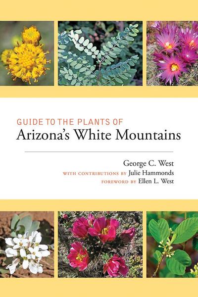 Guide to the Plants of Arizona’s White Mountains