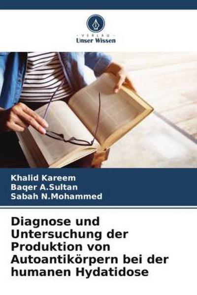 Diagnose und Untersuchung der Produktion von Autoantikörpern bei der humanen Hydatidose