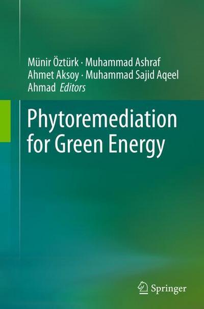 Phytoremediation for Green Energy