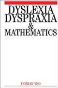 Dyslexia, Dyspraxia and Mathematics