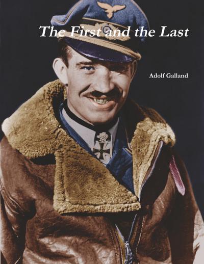 Galland, A: First and the Last