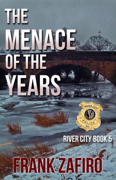 The Menace of the Years (River City, #5)
