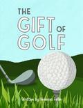 The Gift Of Golf