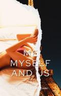 Me Myself and Us