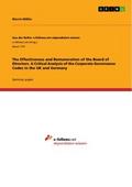 The Effectiveness and Remuneration of the Board of Directors. A Critical Analysis of the Corporate Governance Codes in the UK and Germany