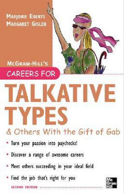 Careers for Talkative Types and Others with the Gift of Gab, 2nd Ed.
