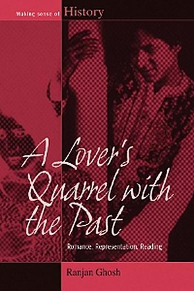 A Lover’s Quarrel with the Past