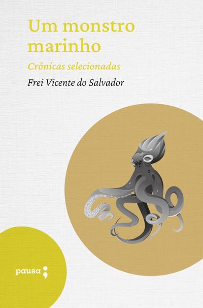 Um monstro marinho - crônicas selecionadas