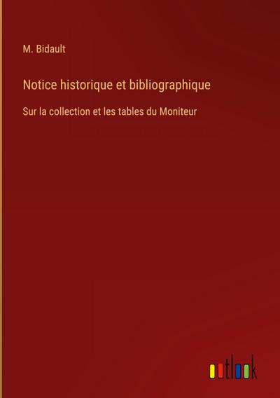 Notice historique et bibliographique