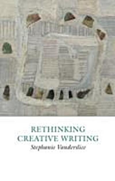 Rethinking creative writing in higher education