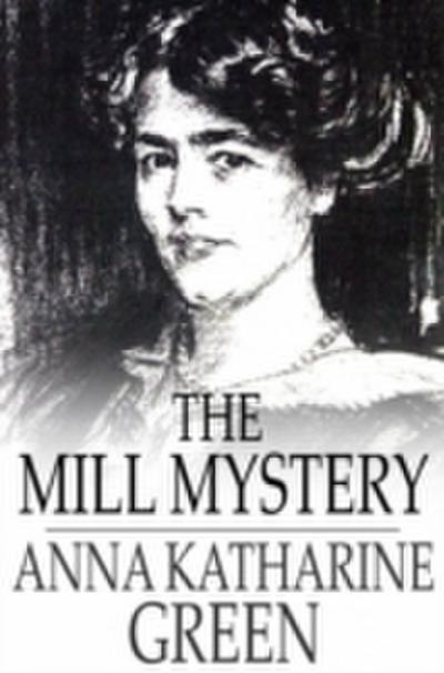 Mill Mystery
