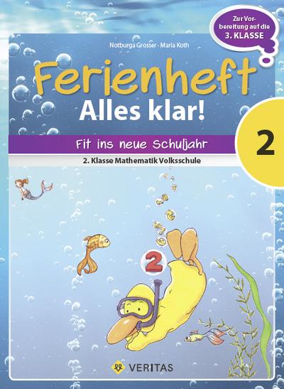 Ferienheft Alles klar! 2. Klasse Volksschule