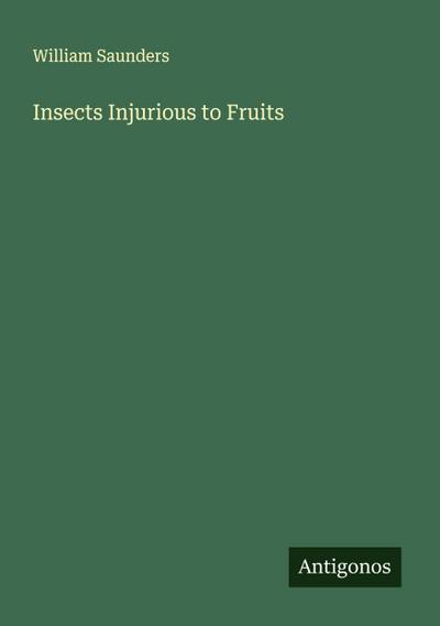 Insects Injurious to Fruits