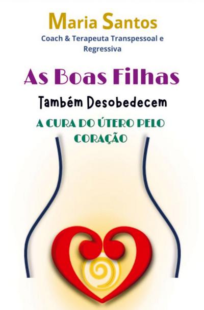 As Boas Filhas Também Desobedecem