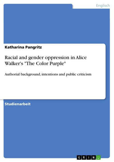 Racial and gender oppression in Alice Walker’s "The Color Purple"