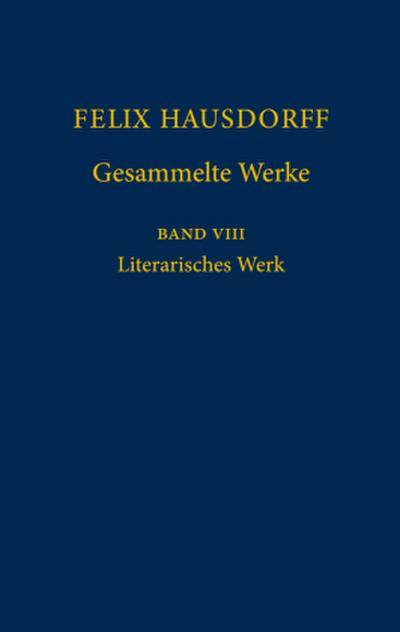 Felix Hausdorff - Gesammelte Werke Band 8
